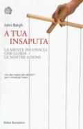 A TUA INSAPUTA