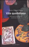 Vita quotidiana. Dall'esperienza artistica al pensiero in atto