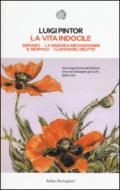 La vita indocile: Servabo-La signora Kirchgessner-Il nespolo-I luoghi del delitto