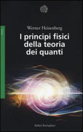 I principi fisici della teoria dei quanti