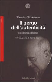 Il gergo dell'autenticità. Sull'ideologia tedesca