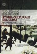 Storia culturale del clima. Dall'era glaciale al riscaldamento globale