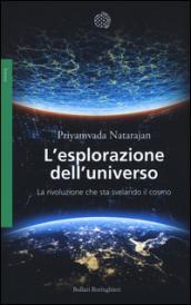 L’esplorazione dell’universo: La rivoluzione che sta svelando il cosmo