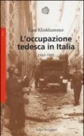 L'occupazione tedesca in Italia. 1943-1945