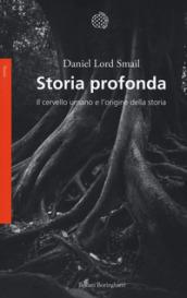 Storia profonda: Il cervello umano e l’origine della storia