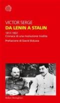Da Lenin a Stalin: 1917-1937. Cronaca di una rivoluzione tradita