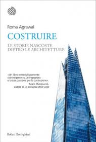 Costruire. Le storie nascoste dentro le architetture