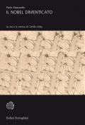 Il Nobel dimenticato. La vita e la scienza di Camillo Golgi