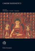 Canone buddhistico. Testi brevi: Dhammapada, Itivuttaka, Suttanipata