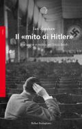 Il «mito di Hitler». Immagine e realtà nel Terzo Reich