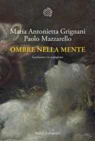 Ombre nella mente. Lombroso e lo scapigliato