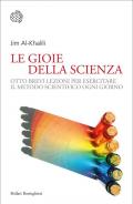 La gioia della scienza. Otto brevi lezioni per esercitare il metodo scientifico ogni giorno