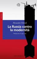 La Russia contro la modernità