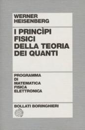 I principi fisici della teoria dei quanti