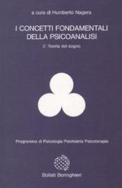 I concetti fondamentali della psicoanalisi. 2: Teoria del sogno