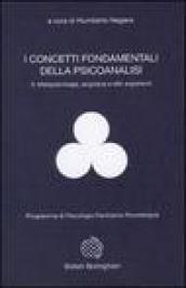 I concetti fondamentali della psicoanalisi. 3: Metapsicologia, angoscia e altri argomenti