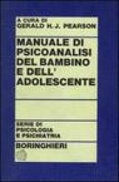 Manuale di psicoanalisi del bambino e dell'adolescente