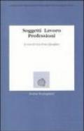 Soggetti, lavoro, professioni