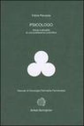 Psicologo. Storia e attualità di una professione scientifica