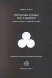 Psicologia sociale della famiglia. Sviluppo dei legami e trasformazioni sociali