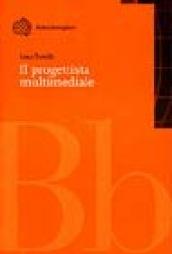 Il progettista multimediale