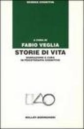 Storie di vita. Narrazione e cura in psicoterapia cognitiva