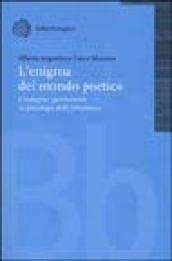 L'enigma del mondo poetico. L'indagine sperimentale in psicologia della letteratura