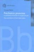 Psichiatria prossima. La psichiatria territoriale in un'epoca di cri si