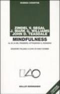 Mindfulness. Al di là del pensiero, attraverso il pensiero. Con 2 CD Audio