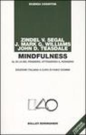 Mindfulness. Al di là del pensiero, attraverso il pensiero. Con 2 CD Audio