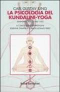 La psicologia del Kundalini-Yoga. Seminario tenuto nel 1932