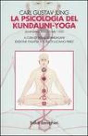 La psicologia del Kundalini-Yoga. Seminario tenuto nel 1932