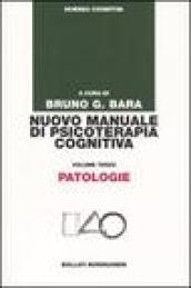 Nuovo manuale di psicoterapia cognitiva. 3.Patologie