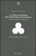 La terra di nessuno fra psichiatria e psicoterapia. Terapia bipersonale nella clinica psichiatrica