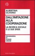 Dall'imitazione alla cooperazione. La ricerca sociale e le sue sfide