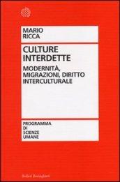Culture interdette. Modernità, migrazioni, diritto interculturale