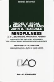 Mindfulness: Al di là del pensiero, attraverso il pensiero