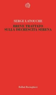 Breve trattato sulla decrescita serena