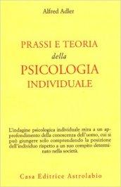 Prassi e teoria della psicologia individuale