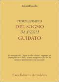 Teoria e pratica del sogno da svegli guidato