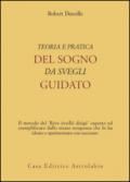 Teoria e pratica del sogno da svegli guidato