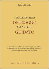 Teoria e pratica del sogno da svegli guidato