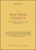 Il discorso vivente. La concezione psicoanalitica dell'affetto