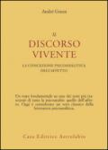 Il discorso vivente. La concezione psicoanalitica dell'affetto