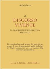 Il discorso vivente. La concezione psicoanalitica dell'affetto