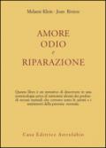 Amore, odio e riparazione