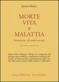 Morte, vita e malattia. Introduzione all'analisi mentale