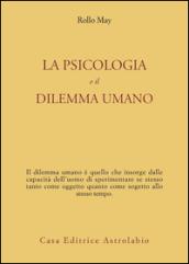 La psicologia e il dilemma umano
