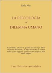 La psicologia e il dilemma umano