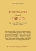 L'inconscio prima di Freud. Una storia dell'evoluzione della coscienza umana